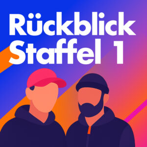 Rückblick Staffel 1